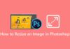 Resizing Images in Photoshop without Compromising Quality