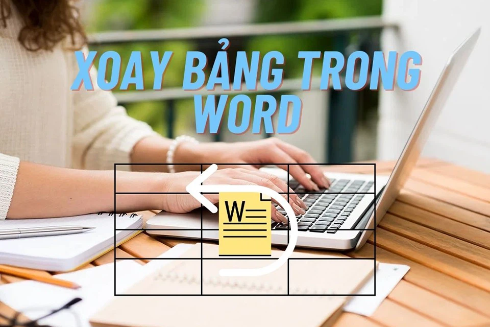 Quick and Simple Tips for Rotating a Table in Word that Not Everyone Knows
