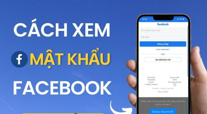 Revealing how to view Facebook passwords on phones and computers