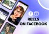 What is Facebook Reels? How to post Reels on Facebook using a phone and computer
