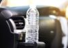 Why you shouldn’t leave water bottles in your car during summer?