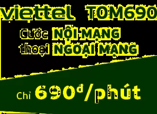 Discover the Tom690 package from Viettel: What is it? How to quickly and easily register and cancel.