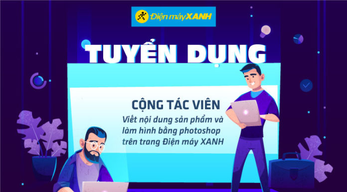 Recruiting Content Writers and Operators for Electronic Content Management at DienmayXanh.com