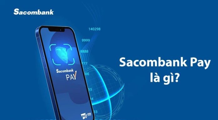 Quick and Simple Guide to Setting up Sacombank Pay on Your Phone, Anyone Can Do It