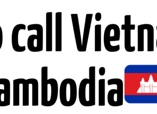 What is the country code for Cambodia? A quick and accurate guide on how to make a phone call from Vietnam to Cambodia.
