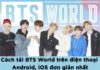 What is BTS World? The Most Comprehensive Guide on How to Download BTS World on Android and iPhone