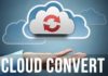How to Use Cloud Convert: Convert Multiple File Formats for Free and Lightning Fast
