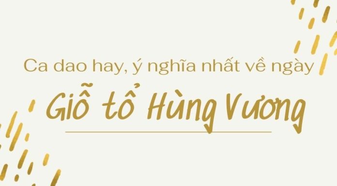 Top 18 Poems and Folk Songs About Hung Vuong Ancestors’ Day