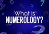 What is Numerology? Understanding the Meaning of Numbers in Numerology.