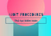 What is an Audit Procedure? The Audit Procedures Every Auditor Should Know.